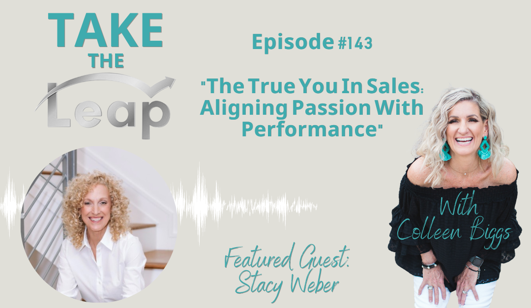 The True You In Sales: Aligning Passion With Performance