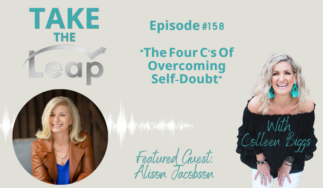 The Four C’s Of Overcoming Self-Doubt