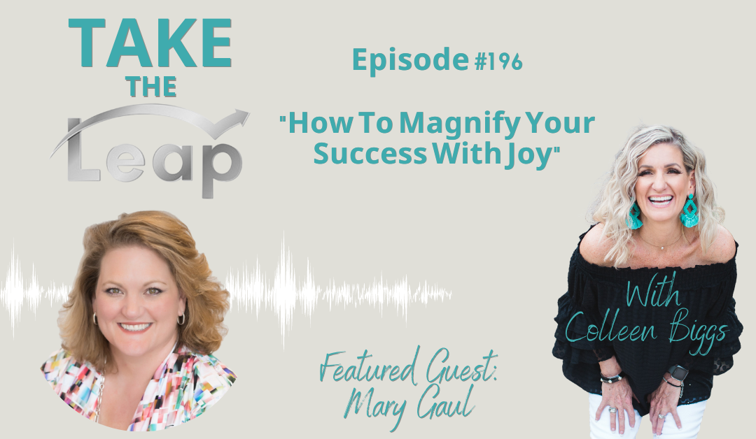 How To Magnify Your Success With Joy